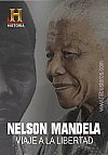 Nelson Mandela: viaje a la libertad